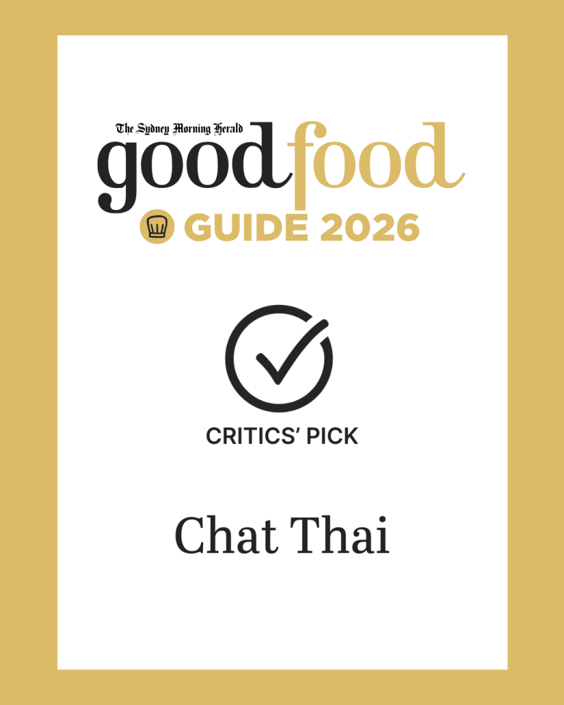 Good Food Guide 2026 Critics' Pick - Chat Thai